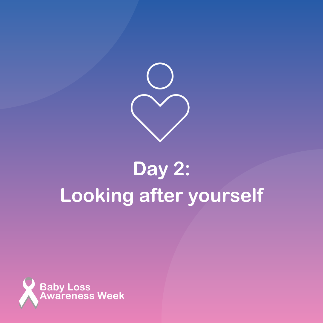 Day 2 Looking after yourself