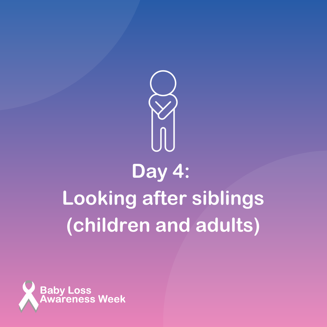 Baby Loss Awareness Week day 4